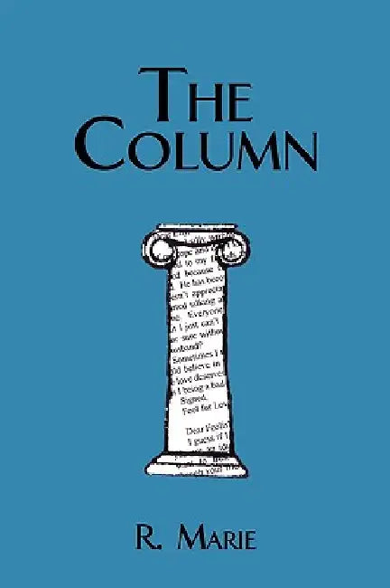 The Column by R. Marie