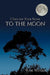 I Shouted Your Name To The Moon by Ron Whisler