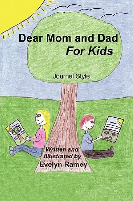 Dear Mom and Dad for Kids by Evelyn Ramey