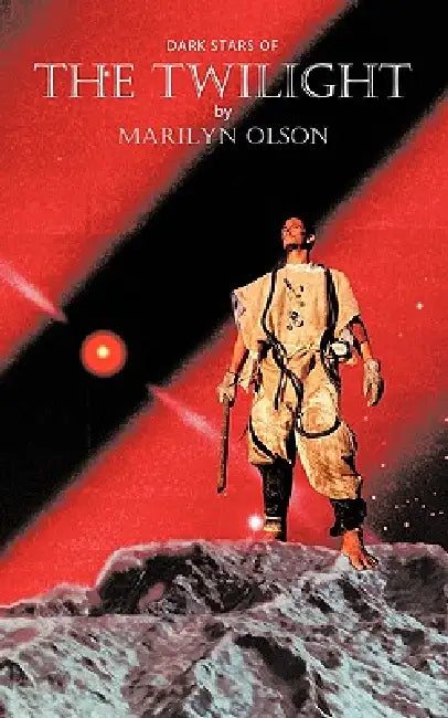 Dark Stars of THE TWILIGHT: Sequel to THE TWINKLING by Marilyn Olson