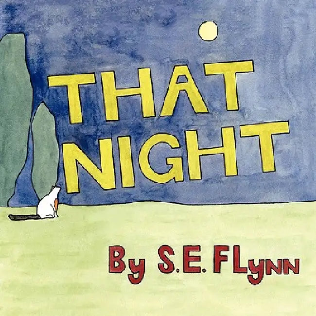 That Night by S. E. Flynn