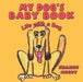 My Dog's Baby Book: Life with a Dog by Sharon McCoy