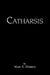 Catharsis by Mary R. Dobbins