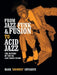 From Jazz Funk & Fusion to Acid Jazz: The History of the UK Jazz Dance Scene by Mark Cotgrove