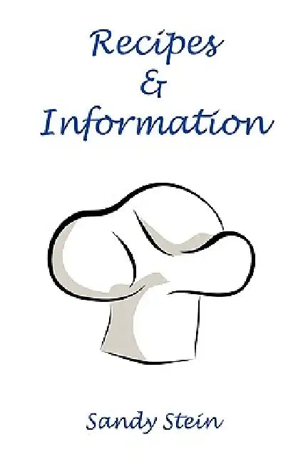 Recipes & Information by Sandy Stein