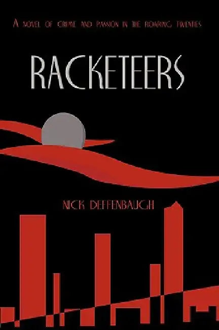 Racketeers by Nick Deffenbaugh