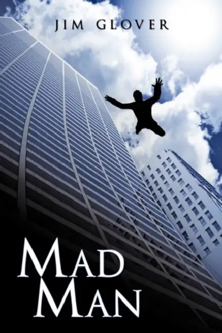 Mad Man by Jim Glover