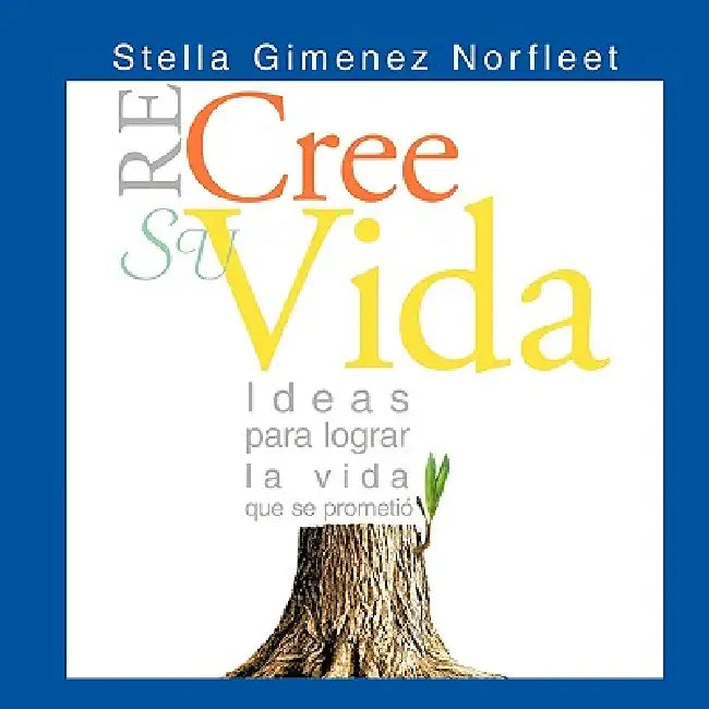 Re-Cree Su Vida by Stella Gimenez Norfleet