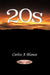 20s by Carlos A. Blanco