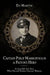 Captain Philip Markopoulos a Patton's Hero: An Incredible True Story When Fate and Destiny Outpower Weapons by Evi Martyn
