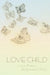 Love Child by Roshawn T. Ford