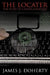 The Locater: The Story of a Super Computer by James J. Doherty