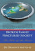 Broken Family-Fractured Society: The Fate of the Union by Desmond Mattocks