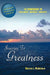 Journey to Greatness: 10 Strategies to Fulfillment - Happiness - Prosperity by Marcia L. Nicholson
