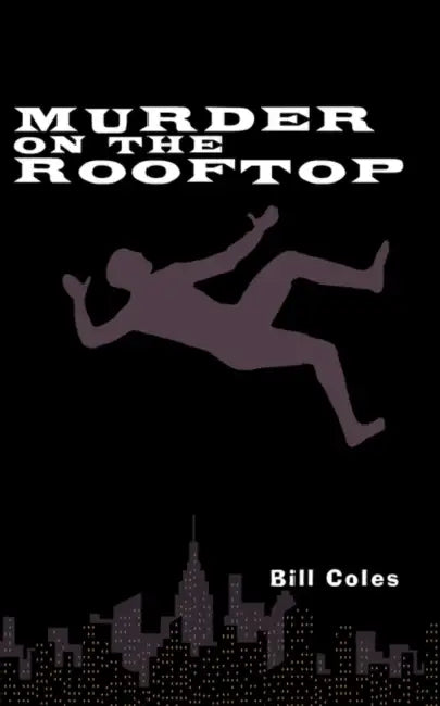 Murder on the Rooftop by Bill Coles