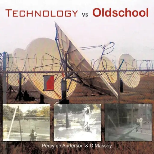 Technology vs Oldschool by Percylee Anderson &. D. Massey