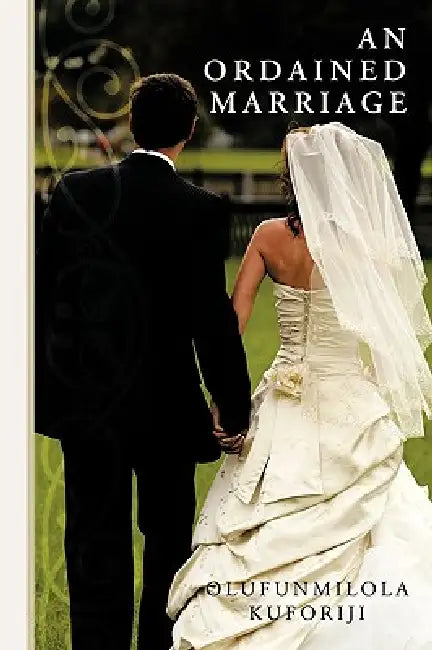 An Ordained Marriage by Olufunmilola Kuforiji