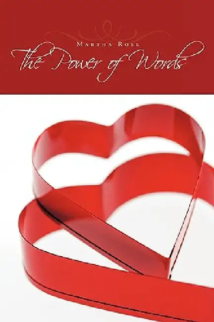 The Power of Words by Martha Ross