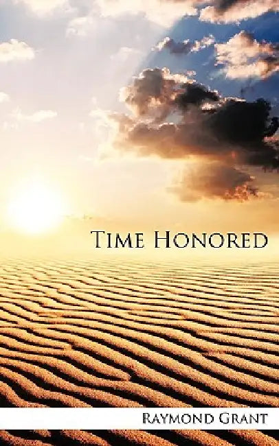 Time Honored by Raymond Grant