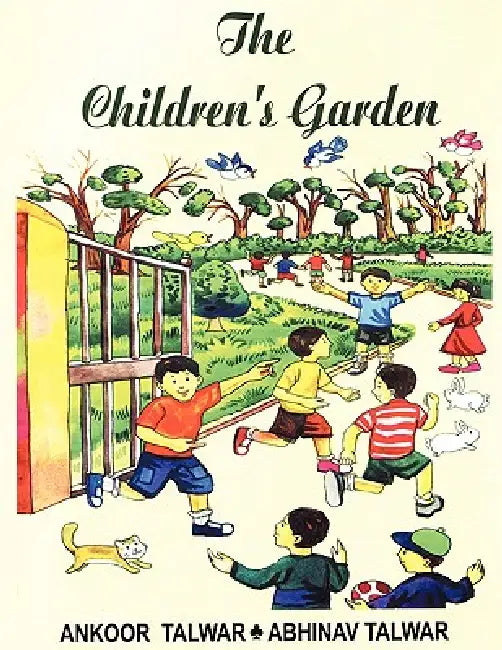The Children's Garden by Ankoor Talwar, Abhinav Talwar, Susnata Chatterjee