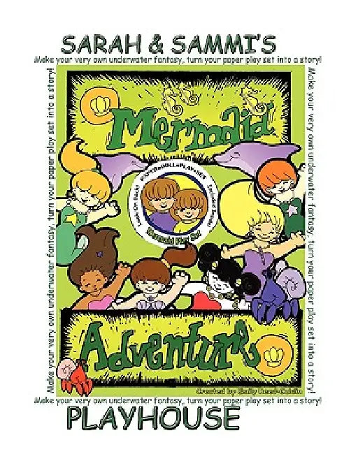 Sarah and Sammi's Playhouse: Mermaid Adventure by Emily Reed-Guldin