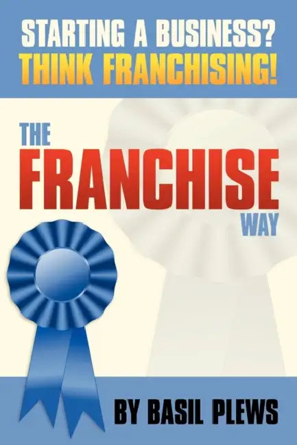 The FRANCHISE Way by Basil Plews