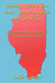 Everything You Want to Know About A Gluten-Free Lifestyle in the State of Illinois: Resource Information on Everyday Life for Gluten-Free People by Jennifer V. Spersrud