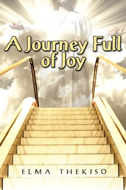 A Journey Full of Joy by Elma Thekiso
