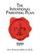 The Intentional Parenting Plan: Tipp by Veda Pendleton McClain