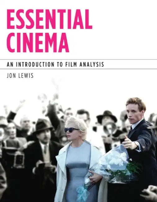 Essential Cinema by Jon (Oregon State University) Lewis