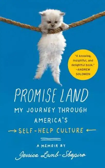 Promise Land: My Journey Through America's Self-Help Culture by Jessica Lamb-Shapiro