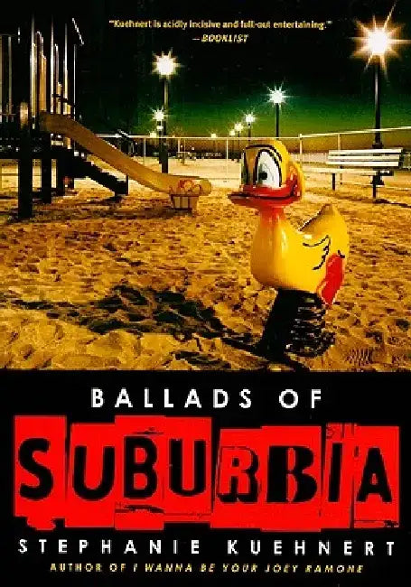 Ballads of Suburbia by Stephanie Kuehnert