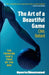 The Art of a Beautiful Game: The Thinking Fan's Tour of the NBA by Chris Ballard
