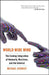 World Wide Mind: The Coming Integration of Humanity, Machines, and the Internet by Michael Chorost