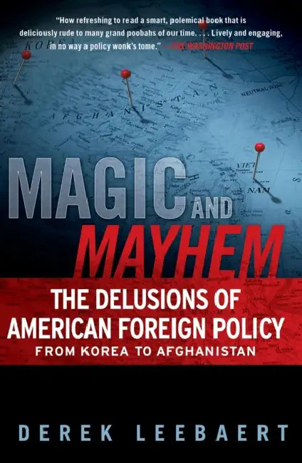 Magic and Mayhem by Derek Leebaert