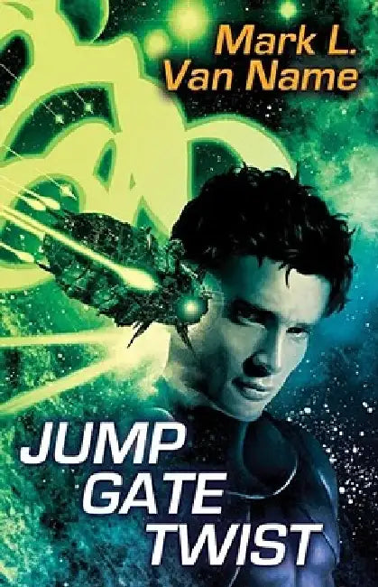 Jump Gate Twist by Mark L. Van Name