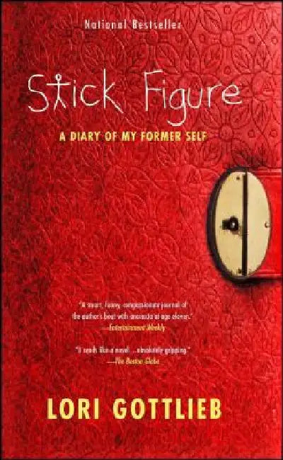 Stick Figure: A Diary of My Former Self by Lori Gottlieb
