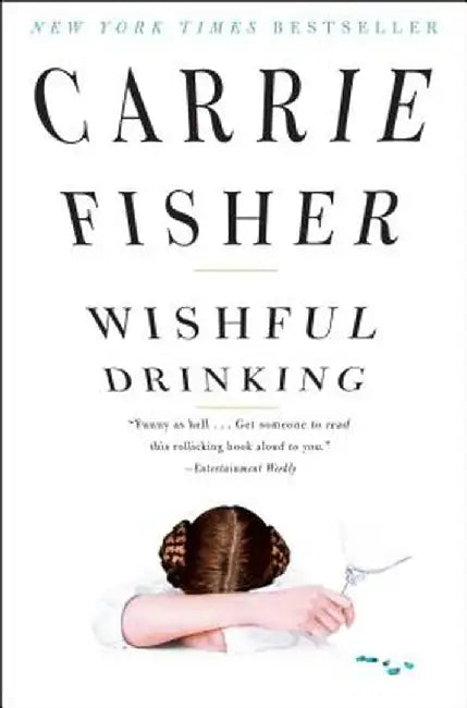 Wishful Drinking by Carrie Fisher