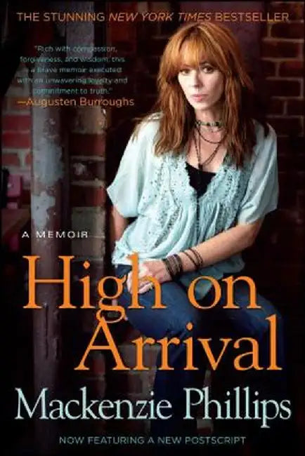High on Arrival by MacKenzie Phillips