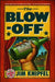 Blow-Off by Jim Knipfel