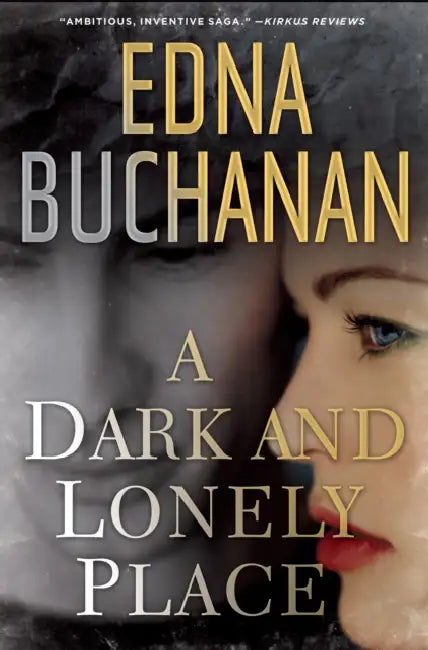 A Dark and Lonely Place by Edna Buchanan