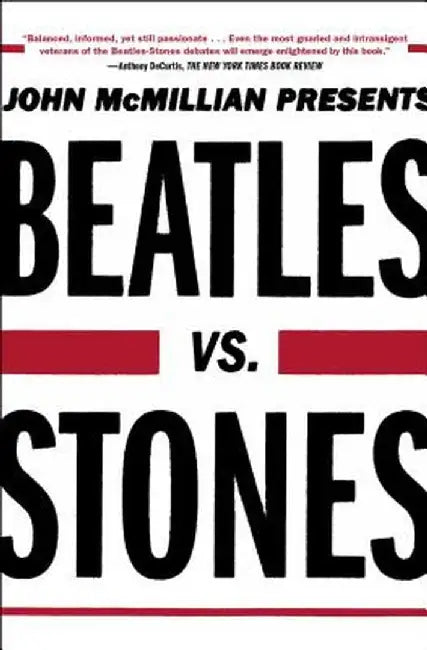 Beatles vs. Stones by John McMillian