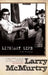 Literary Life: A Second Memoir by Larry McMurtry