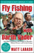 Fly Fishing with Darth Vader: And Other Adventures with Evangelical Wrestlers, Political Hitmen, and Jewish Cowboys by Matt Labash