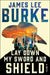 Lay Down My Sword and Shield by James Lee Burke