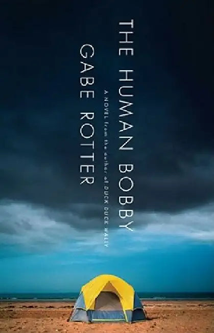 Human Bobby by Gabe Rotter