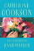 Cultured Handmaiden by Catherine Cookson