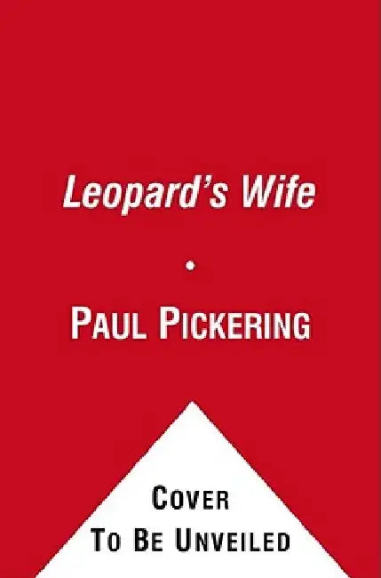 The Leopard's Wife by Paul Pickering