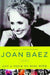 And a Voice to Sing with: A Memoir by Joan Baez