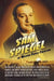 Sam Spiegel: The Incredible Life and Times of Hollywood's Most Iconoclastic Producer, the Miracle Worker Who Went from Penniless Refugee to Showbiz Le by Natasha Fraser-Cavassoni